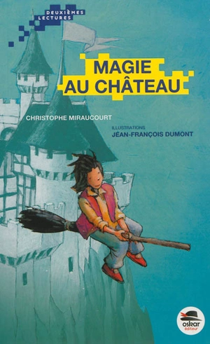 Magie au château - Christophe Miraucourt