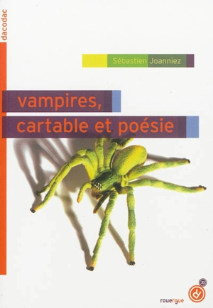 Vampires, cartable et poésie - Sébastien Joanniez