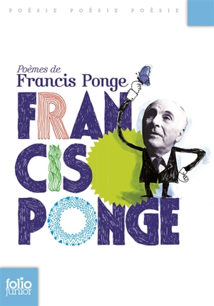 Poèmes de Francis Ponge - Francis Ponge