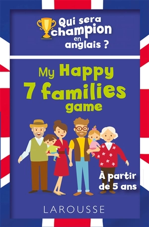 My happy 7 families game : qui sera champion en anglais ? - Céline Leclercq