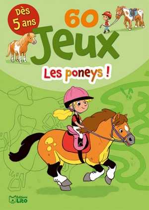 60 jeux : les poneys ! - Céline Bielak