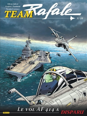 Team Rafale. Vol. 10. Le vol AF 414 a disparu - Frédéric Zumbiehl