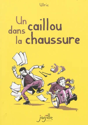 Un caillou dans la chaussure - Ulric Stahl