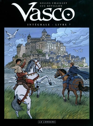 Vasco : intégrale. Vol. 7 - Gilles Chaillet