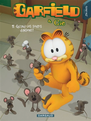 Garfield & Cie. Vol. 5. Quand les souris dansent ! - Jim Davis