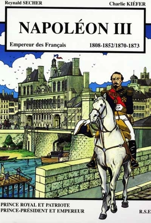 Napoléon III : 1808-1852 / 1870-1973 - Reynald Secher