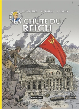 Les reportages de Lefranc. La chute du Reich - Jacques Martin