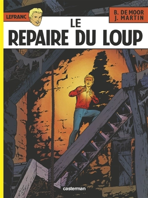 Lefranc. Vol. 4. Le repaire du loup - Jacques Martin