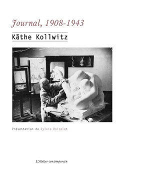 Journal, 1908-1943 - Käthe Kollwitz