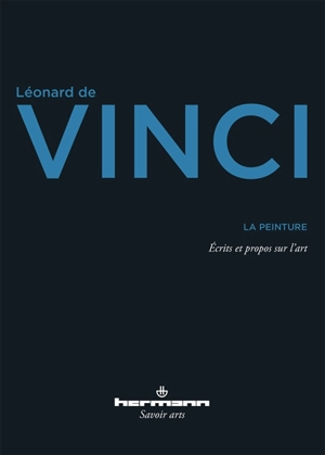 La peinture : écrits et propos sur l'art - Léonard de Vinci