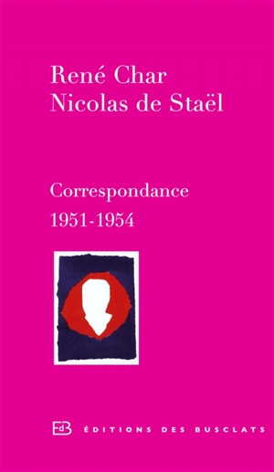 Correspondance : 1951-1954 - René Char