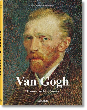 Van Gogh : l'oeuvre complet, peinture - Ingo F. Walther