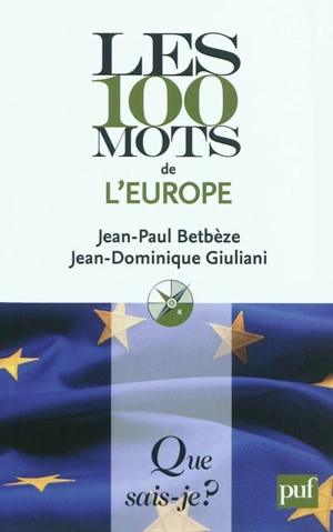 Les 100 mots de l'Europe - Jean-Paul Betbèze