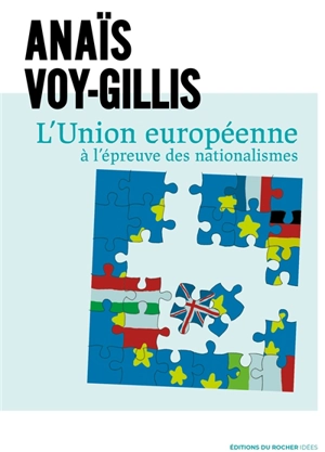 L'Union européenne à l'épreuve des nationalismes - Anaïs Voy-Gillis