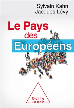 Le pays des Européens - Sylvain Kahn