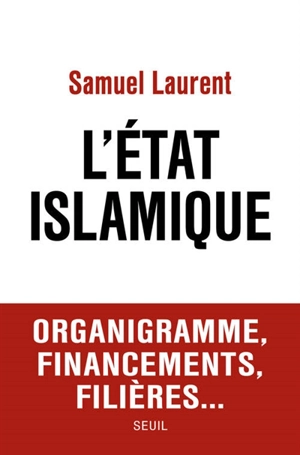 L'Etat islamique - Samuel Laurent