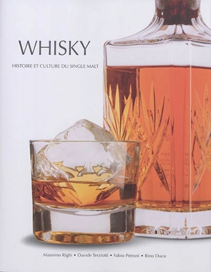 Whisky : histoire et culture du single malt - Massimo Righi