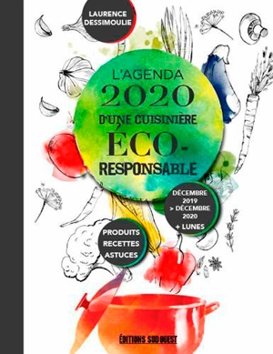 L'agenda 2020 d'une cuisinière éco-responsable - Laurence Dessimoulie