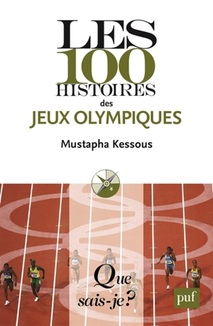 Les 100 histoires des jeux Olympiques - Mustapha Kessous