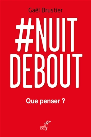 #Nuit debout : que penser ? - Gaël Brustier