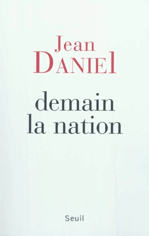 Demain la nation - Jean Daniel