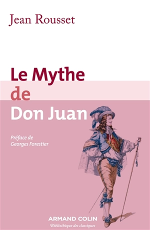 Le mythe de Don Juan - Jean Rousset