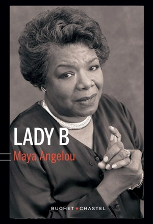 Lady B - Maya Angelou