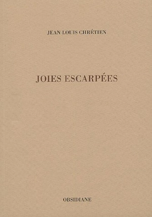 Joies escarpées - Jean-Louis Chrétien