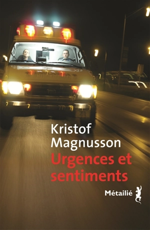 Urgences et sentiments - Kristof Magnusson