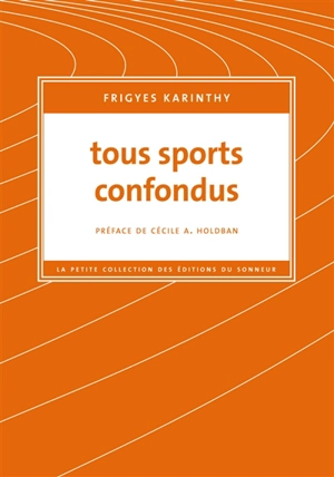 Tous sports confondus - Frigyes Karinthy