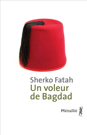 Un voleur de Bagdad - Sherko Fatah