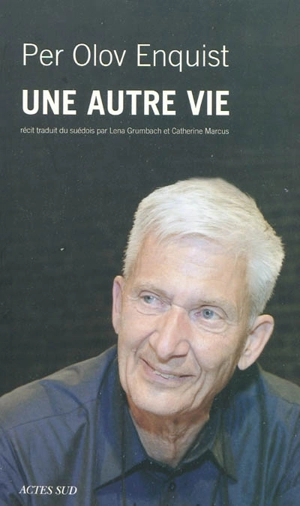 Une autre vie - Per Olov Enquist