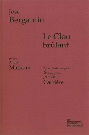 Le clou brûlant - José Bergamín