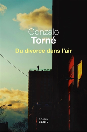 Du divorce dans l'air - Gonzalo Torne