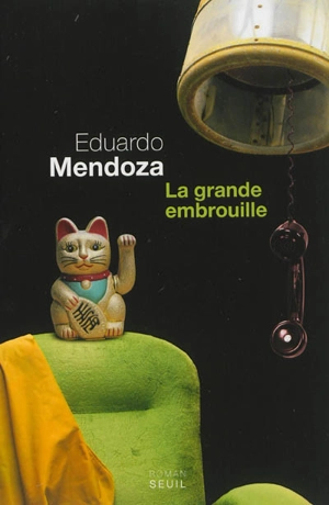 La grande embrouille - Eduardo Mendoza