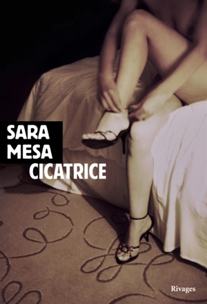 Cicatrice - Sara Mesa