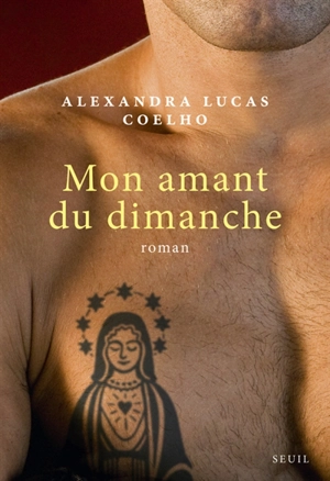 Mon amant du dimanche - Alexandra Lucas Coelho