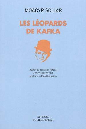 Les léopards de Kafka - Moacyr Scliar