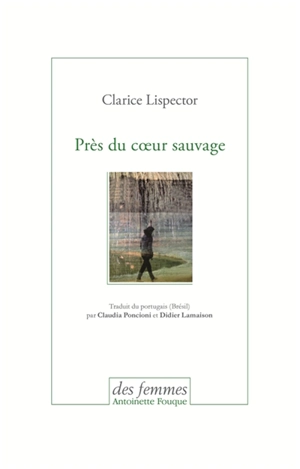 Près du coeur sauvage - Clarice Lispector