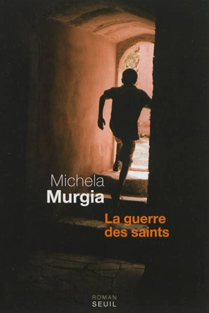 La guerre des saints - Michela Murgia