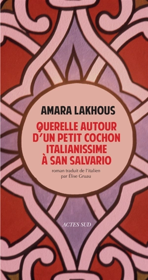 Querelle autour d'un petit cochon italianissime à San Salvario - Amara Lakhous