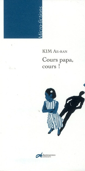 Cours, papa, cours ! - Ae-Ran Kim