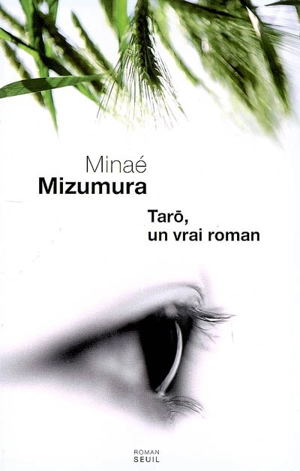 Taro : un vrai roman - Minae Mizumura