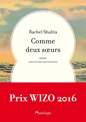 Comme deux soeurs - Rachel Shalita