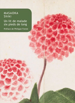 Un lit de malade, six pieds de long : 5 mai-17 septembre 1902 - Shiki Masaoka