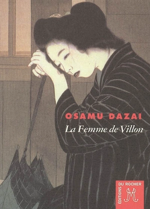 La femme de Villon - Osamu Dazai