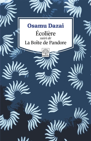 Ecolière. La boîte de Pandore - Osamu Dazai