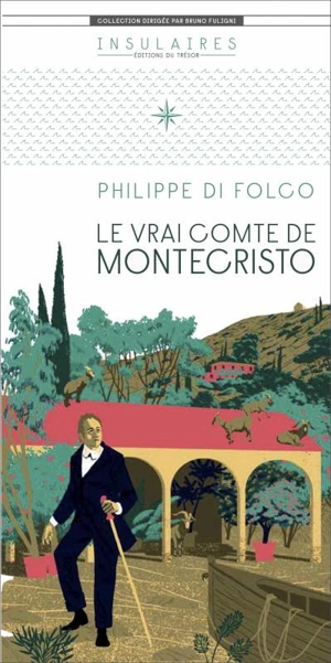 Le vrai comte de Montecristo - Philippe Di Folco