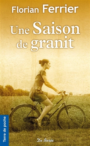 Une saison de granit - Florian Ferrier