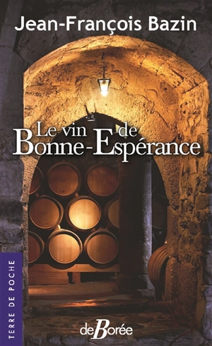 Le vin de Bonne-Espérance - Jean-François Bazin